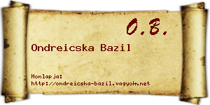 Ondreicska Bazil névjegykártya